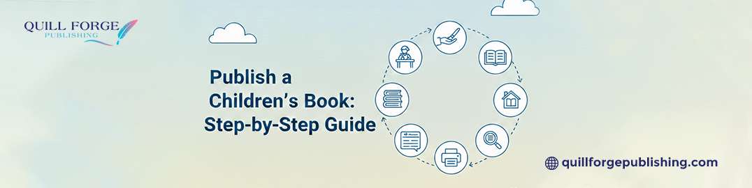 How to Publish a Children’s Book in the US: A Step-by-Step Guide